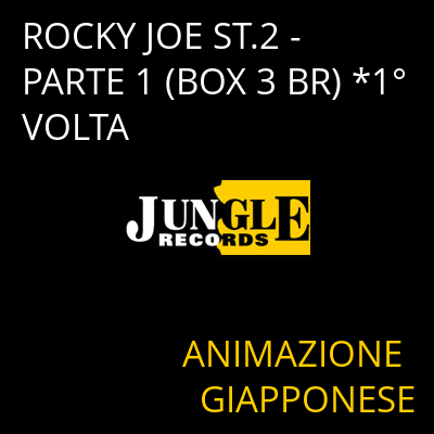ROCKY JOE ST.2 - PARTE 1 (BOX 3 BR) *1° VOLTA ANIMAZIONE GIAPPONESE