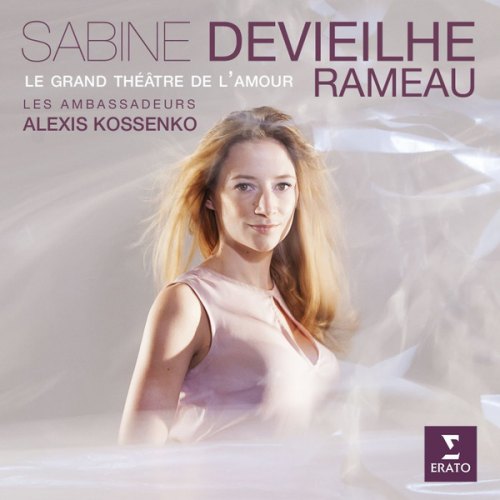 SABINE DEVIEILHE/RAMEAU: LE GRAND THEATRE DE L'AMOUR J.P. RAMEAU
