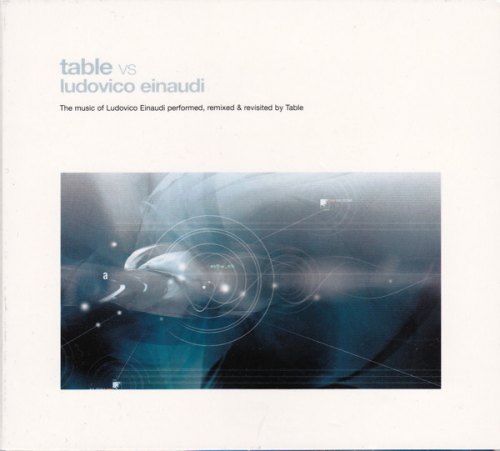 THE MUSIC OF LUDOVICO EINAUDI TABLE VS LUDOVICO EINAUDI