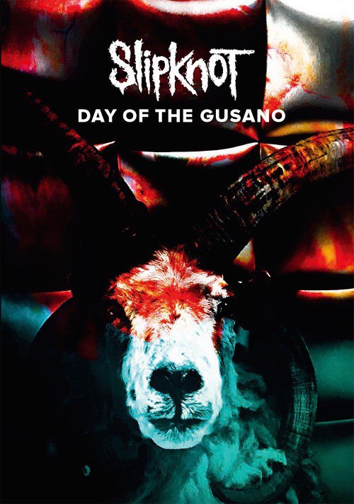 SLIPKNOT - DAY OF THE GUSANO - LIVE IN MEXICO SLIPKNOT