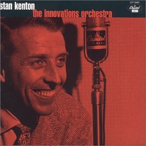 THE INNOVATIONS ORCHESTRA STAN KENTON