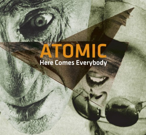 HERE COMES EVERYBODY ATOMIC