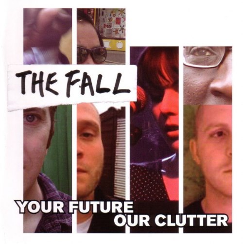 YOUR FUTURE OUR CLUTTER THE FALL