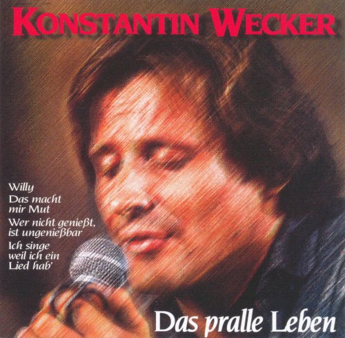 DAS PRALLE LEBEN (2 CD) KONSTANTIN WECKER