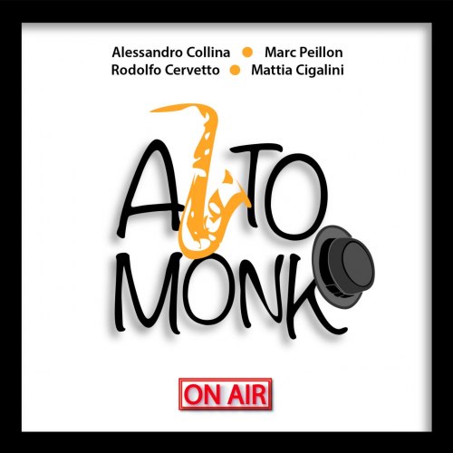 ALTO MONK: ON AIR ALESSANDRO COLLINA