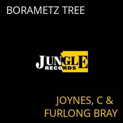 BORAMETZ TREE JOYNES, C & FURLONG BRAY