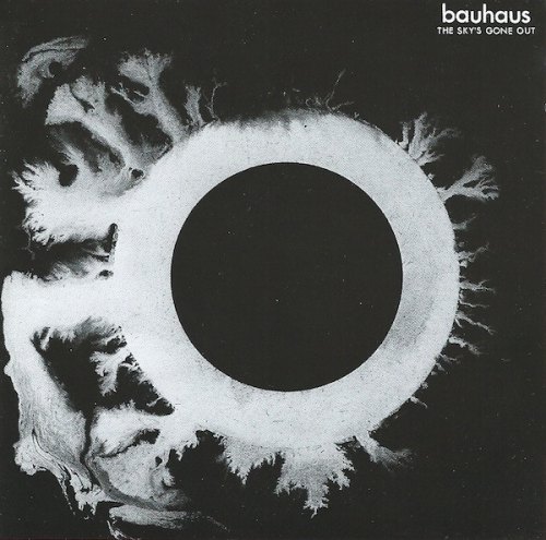 THE SKY'S GONE OUT BAUHAUS