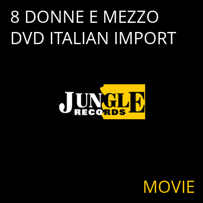 8 DONNE E MEZZO DVD ITALIAN IMPORT MOVIE