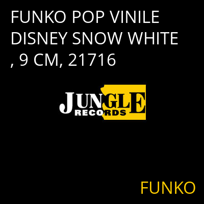 FUNKO POP VINILE DISNEY SNOW WHITE, 9 CM, 21716 FUNKO