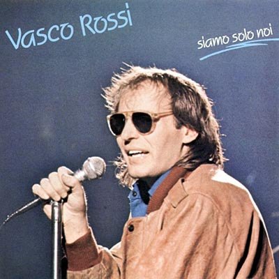 SIAMO SOLO NOI ROSSI VASCO