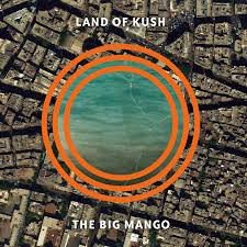 BIG MANGO LAND OF KUSH