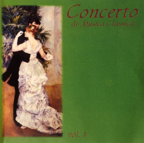 CONCERTO DI MUSICA CLASSICA VOL.1 VARIOUS ARTISTS