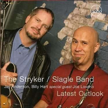 LATEST OUTLOOK STRYKER SLAGLE BAND (THE)