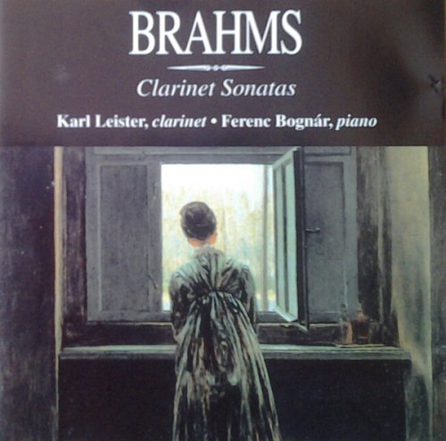 BRAHMS: CLARINET SONATAS LEISTER KARL / BOGNAR FERENC