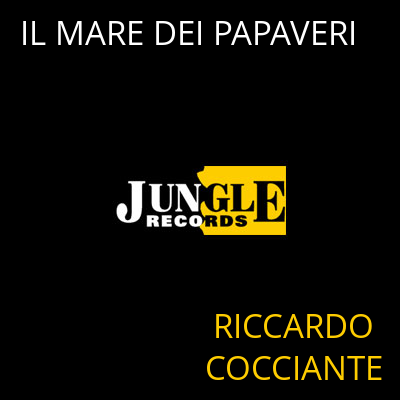 IL MARE DEI PAPAVERI RICCARDO COCCIANTE