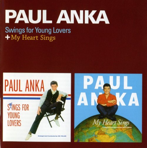 SWINGS FOR YOUNG LOVERS + MY HEART SINGS + 6 BONUS TRACKS PAUL ANKA