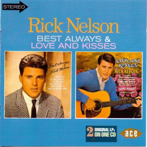 BEST ALWAYS/LOVE AND KISSES RICK NELSON