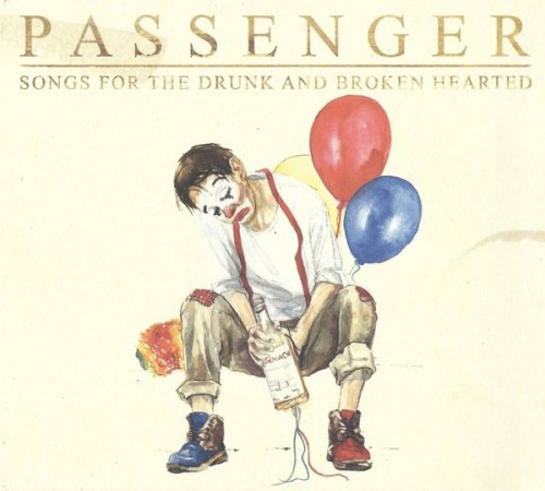 SONGS FOR THE DRUNK AND BROKEN HEARTED PASSENGER