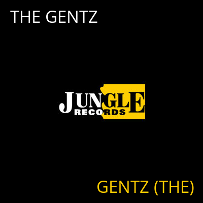 THE GENTZ GENTZ (THE)