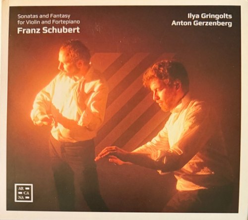 SONATAS AND FANTASY FOR VIOLIN AND FORTEPIANO FRANZ SCHUBERT