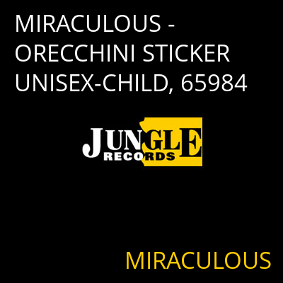 MIRACULOUS - ORECCHINI STICKER UNISEX-CHILD, 65984 MIRACULOUS