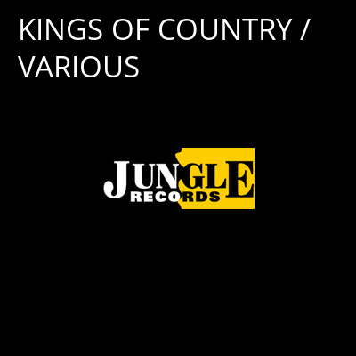 KINGS OF COUNTRY / VARIOUS -