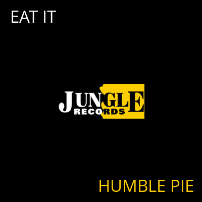 EAT IT HUMBLE PIE