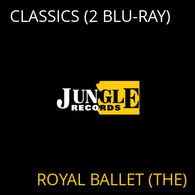 CLASSICS (2 BLU-RAY) ROYAL BALLET (THE)