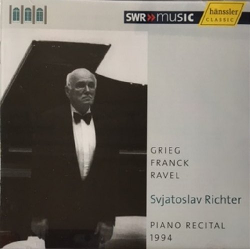 GRIEG, FRANCK, RAVEL SVIATOSLAV RICHTER: PIANO RECITAL 1994