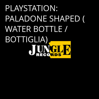 PLAYSTATION: PALADONE SHAPED (WATER BOTTLE / BOTTIGLIA) -
