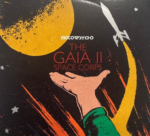 THE GAIA II SPACE CORPS MOTORPSYCHO