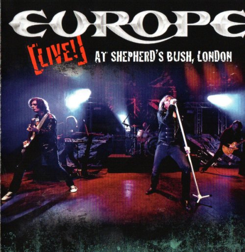 LIVE! AT SHEPHERD'S BUSH, LONDON EUROPE