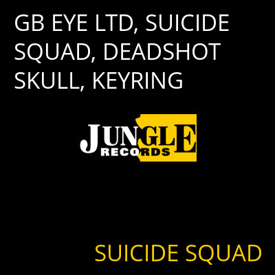 GB EYE LTD, SUICIDE SQUAD, DEADSHOT SKULL, KEYRING SUICIDE SQUAD