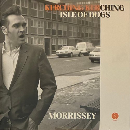 KERCHING KERCHING / ISLE OF DOGS (7") MORRISSEY