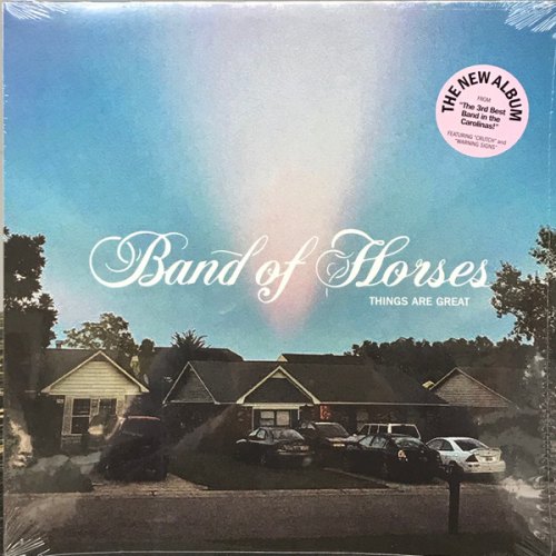 THINGS ARE GREAT BAND OF HORSES
