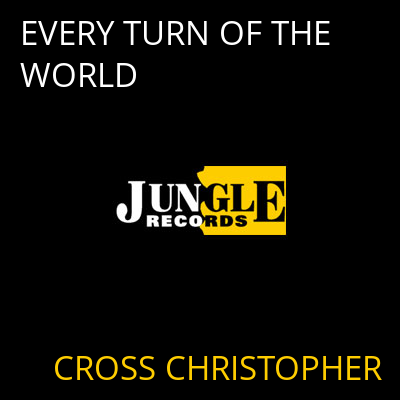 EVERY TURN OF THE WORLD CROSS CHRISTOPHER